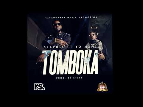 Slap Dee Ft Yo Maps - Tomboka (OUT Soon)