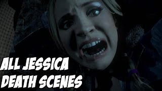 Until Dawn All of Jessica Death Scenes (Obviously Spoilers)