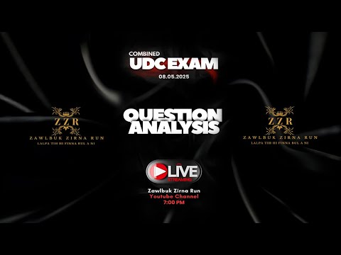 UDC EXAM QUESTION ANALYSIS || ZAWLBUK ZIRNA RUN || LIVE