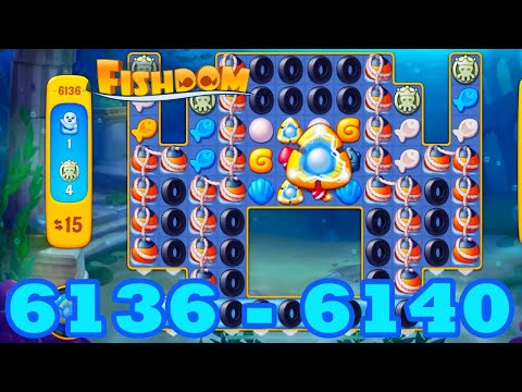 Fishdom Level 6136 - 6140 HD Walkthrough | 3 match puzzle | gameplay | android | 6137 | 6138 | 6139