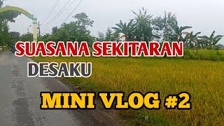 Download lagu VLOG #2 LIHAT SUASANA DI DESAKU YANG TERLIHAT SEPI  mp3