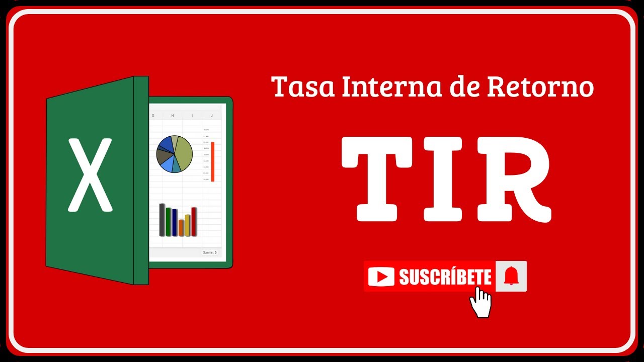 ¿Cómo calcular la Tasa Interna de Retorno ( TIR )?