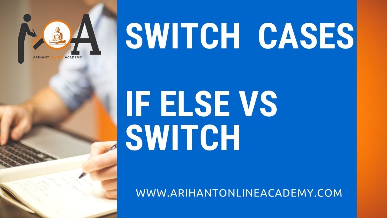 Switch Cases Tips | If Else vs Switch | Programming In C | Computer Science & Information Technology