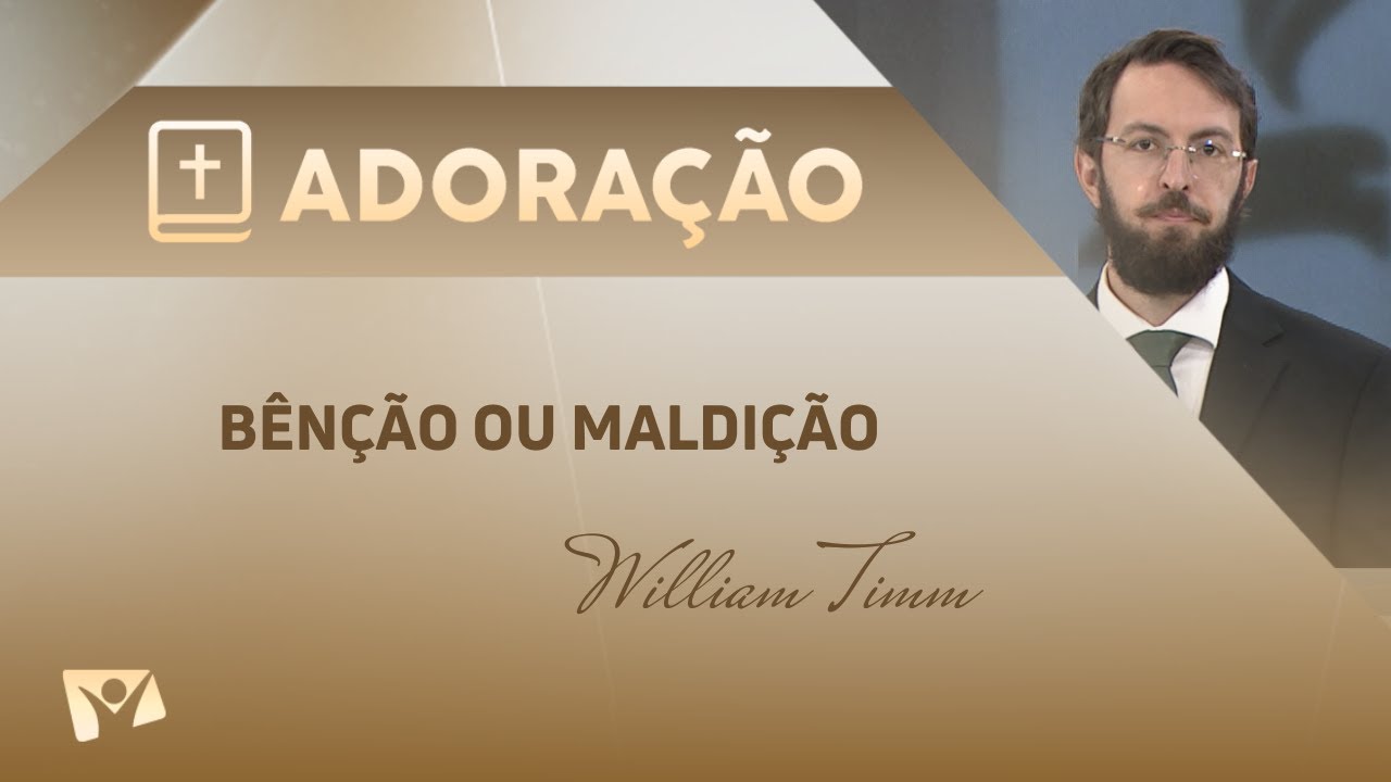 Bênção ou maldição?  | Pr. William Timm