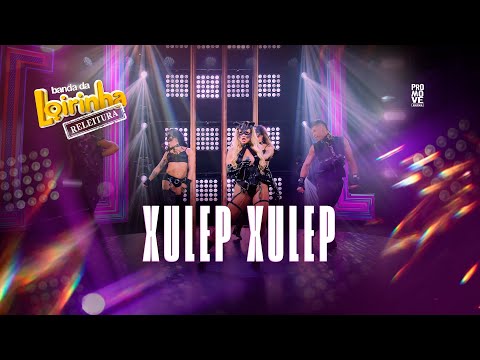 Xulep Xulep - Banda da Loirinha