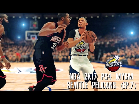 NBA 2K17 PS4 Seattle Pelicans MYGM - WE'RE NOT THAT GOOD OF A TEAM YET!!! (EP.7)