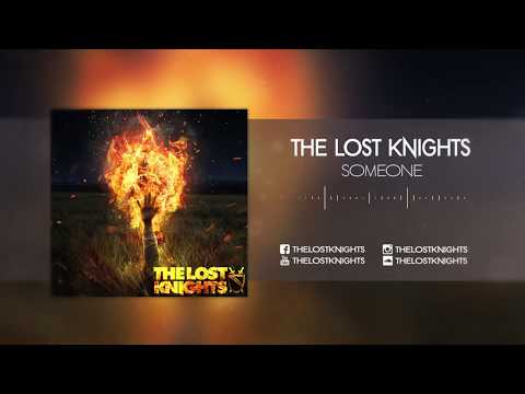 The Lost Knights - "Someone"