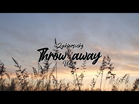 Throw Away - Zykforsickz ft. UNX (Official Music Video)