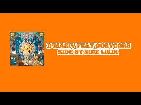 D'MASIV FEAT QORYGORE SIDE BY SIDE LIRIK/ #masivers #masiversupdate #dmasiv
