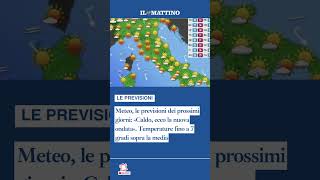 Meteo, le previsioni: «Caldo, ecco la nuova ondata». Temperature fino a 7 gradi 