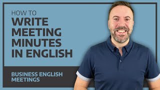 How To Write Meeting Minutes In English