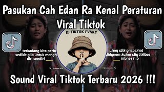 Download lagu PASUKAN CAH EDAN RA KENAL PERATURAN VIRAL TIKTOK || DJ MARS CAH EDAN SOUND TIKTOK TERBARU 🔥🔥 mp3