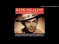 Hank Williams - I've Been Down That Road Before