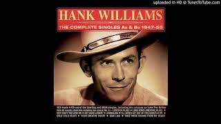 Hank Williams - I&#39;ve Been Down That Road Before