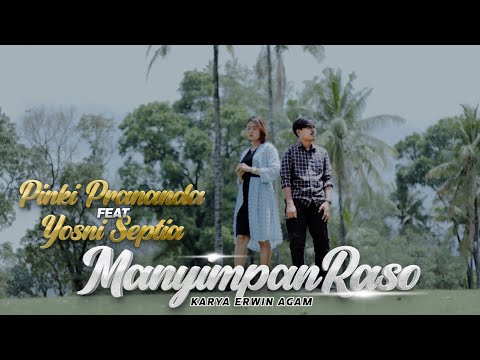 Pinki Prananda Feat Yosni Septia-Manyimpan Raso-(official musik video)