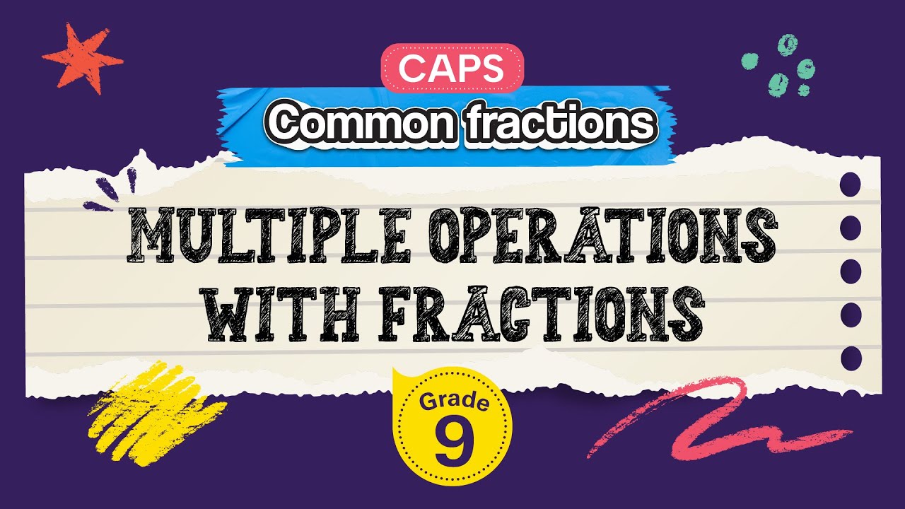 Multiple Operations with Fractions
