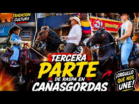 ¡TERCERA PARTE! La Raspa Más BRUTAL de Cañasgordas 🇨🇴 Caballos, Amazonas y Tradición Colombiana