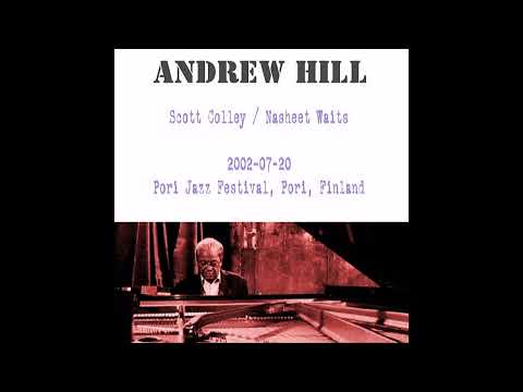 Andrew Hill - 2002-07-20, Pori Jazz Festival, Pori, Finland