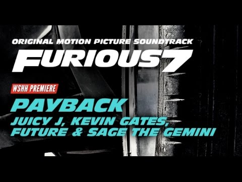 Payback - Juicy J feat. Kevin Gates Future Sage The Gemini lyrics