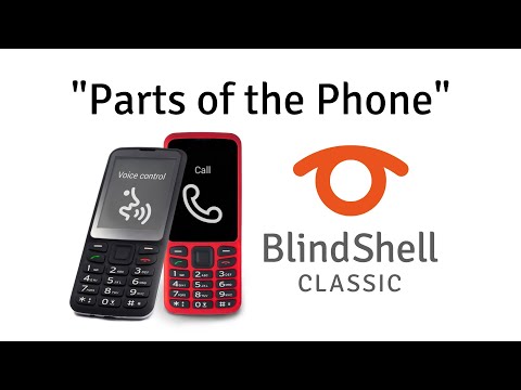 The Parts Of The Phone - BlindShell Classic Tutorials
