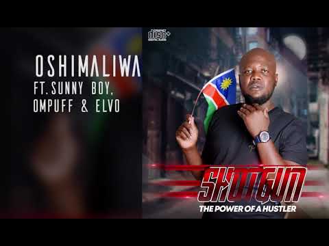ShotGun  Oshimaliwa FT  Sunny Boy, Ompuff & Elvo
