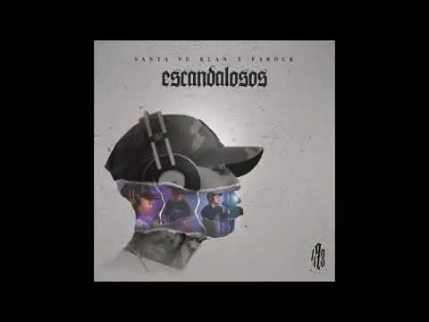 Escandalosos -Santa Fe Klan Ft Farock (Audio Oficial) 2020