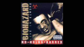 Biohazard - (NO HOLDS BARRED live) Authority