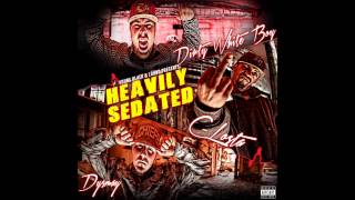 HEAVILY SEDATED -Barzzzzz Ft....D-twist