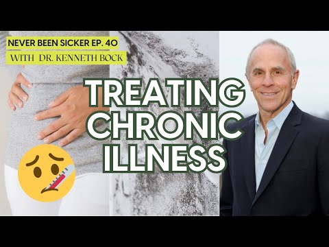 Never Been Sicker #40 - Peeling Back The Layers, Interview with Dr. Kenneth Bock
