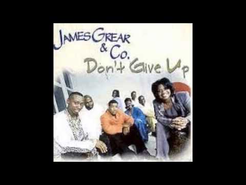 Don't Give Up : James Grear & Co.