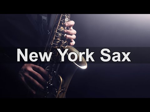 New York Saxophone Music 10 Hours - Relax Jazz Classics Instrumental