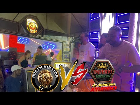 O CLIMA ESQUENTOU IMPÉRIO MUSICAL VS IRIE FM VIP LION￼ DJ JORDAN LIFE VS DJ JÚNIOR ROOTS￼