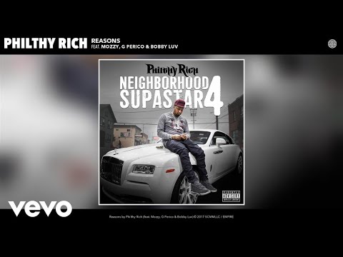 Philthy Rich - Reasons (Audio) ft. Mozzy, G Perico, Bobby Luv