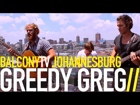 GREEDY GREG - AFRIQUE (BalconyTV)