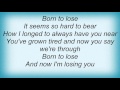 Leann Rimes - Born To Lose Lyrics