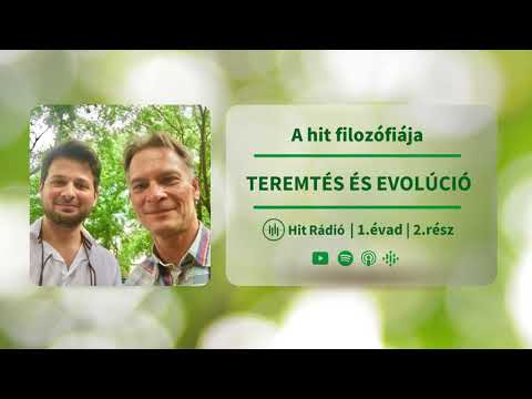 Teremtés és evolúció - A hit filozófiája 1. évad, 2. rész