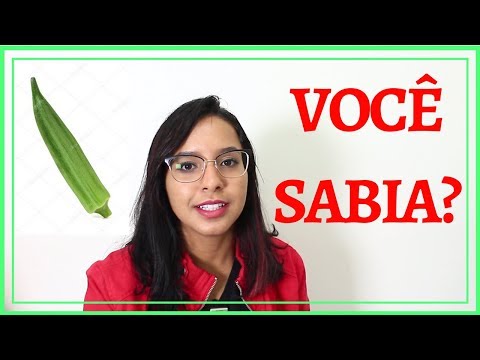 BENEFÍCIOS DO QUIABO PARA NOSSA SAÚDE - CANAL APRENDIZ /315