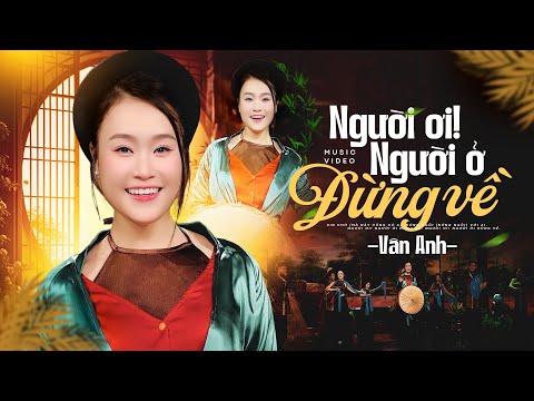 Ảnh bài hát Người Ở Đừng Về - Thể hiện bởi Vân Anh