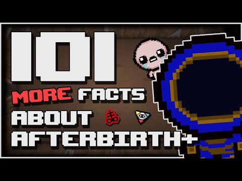 101 MORE Facts about The Binding of Isaac AFTERBIRTH+!
