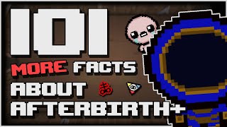 101 MORE Facts about The Binding of Isaac AFTERBIRTH+!
