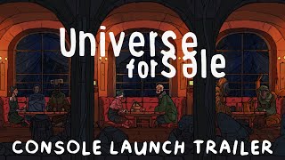 Universe For Sale console launch trailer teaser