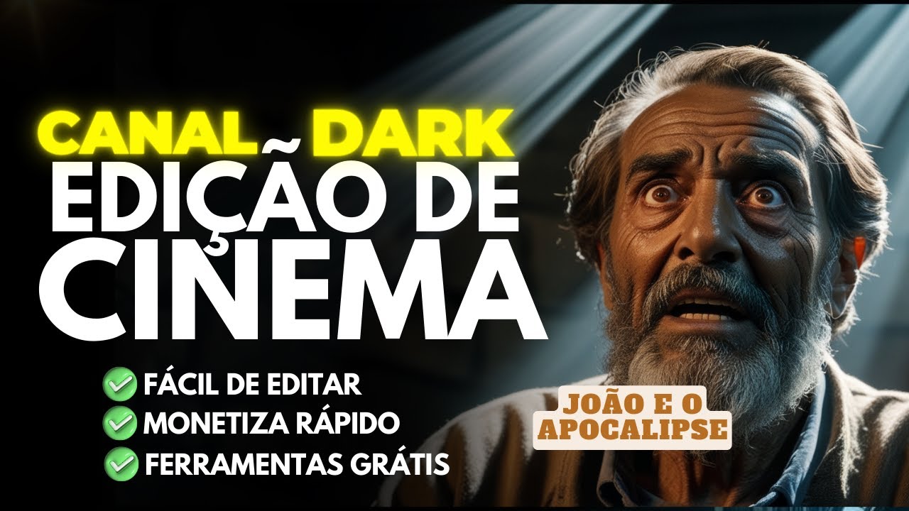 COMO EDITAR VÍDEO CINEMATOGRÁFICO PARA CANAL DARK ALTAMENTE LUCRATIVO