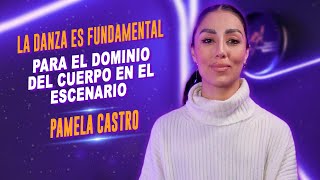 La danza y el teatro musical en la vida de un actor | Entrevista con Pamela Castro (CEA)