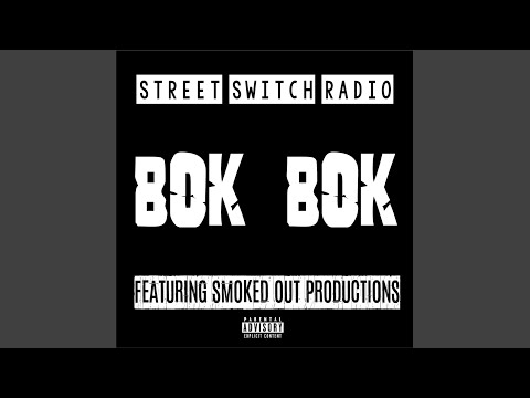 Bok Bok (feat. Smoked out Productions)