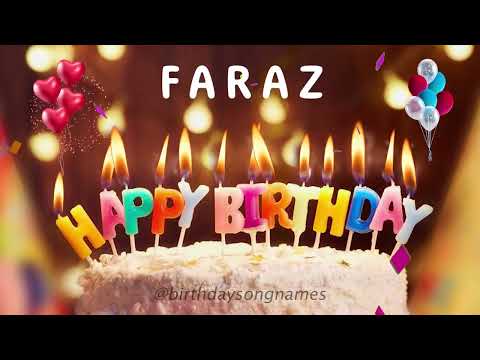 Happy Birthday Faraz - Happy Birthday To You Song