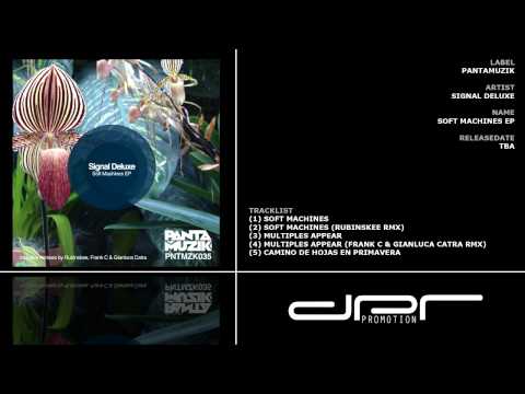 Signal Deluxe - Soft Machines EP (Pantamuzik)