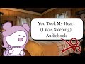 Reading Byler Fanfic Recording You Took My Heart I Was Sleeping Audiobook