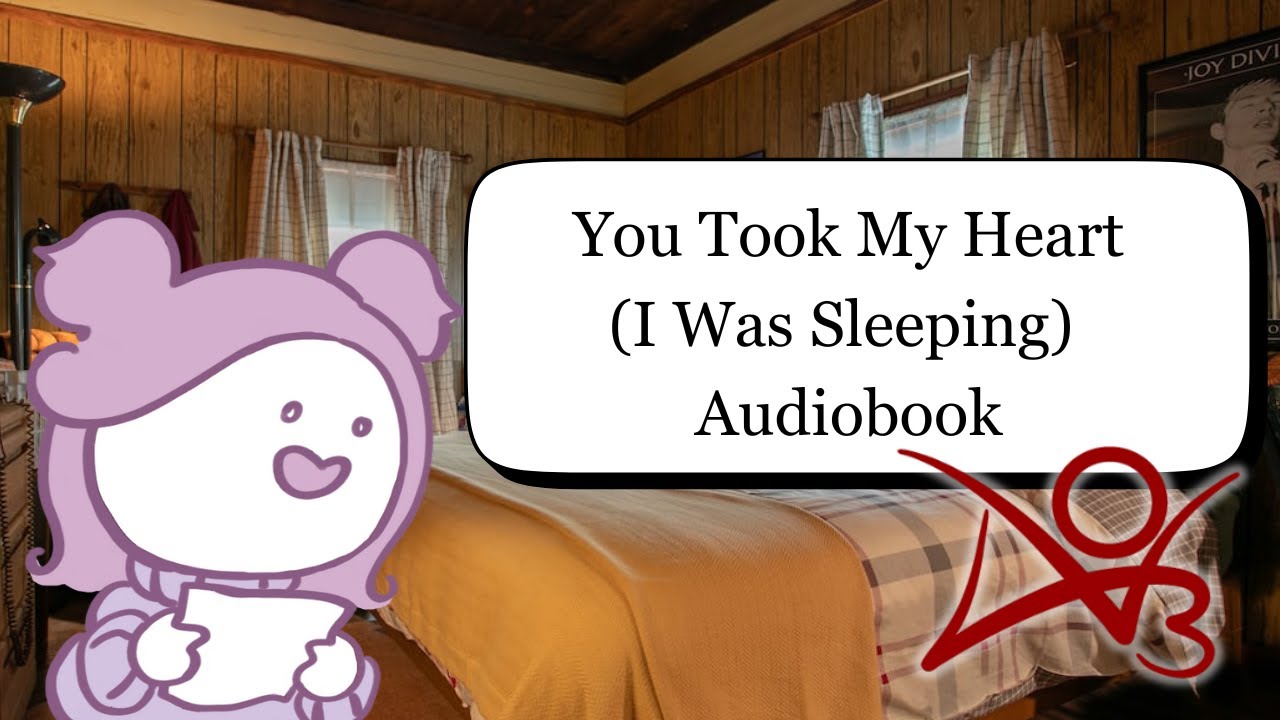 Reading Byler Fanfic [Recording You Took My Heart (I Was Sleeping) Audiobook]