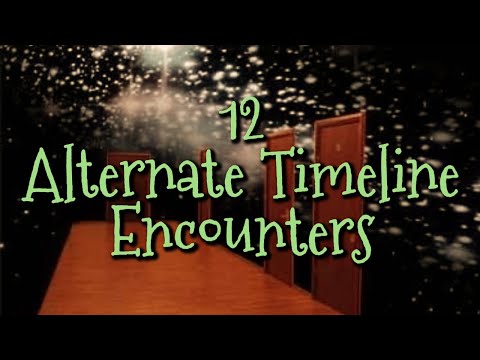 disturbing alternate timeline encounters