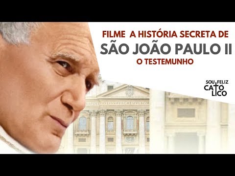 FILME | A HISTÓRIA SECRETA - Papa João Paulo II